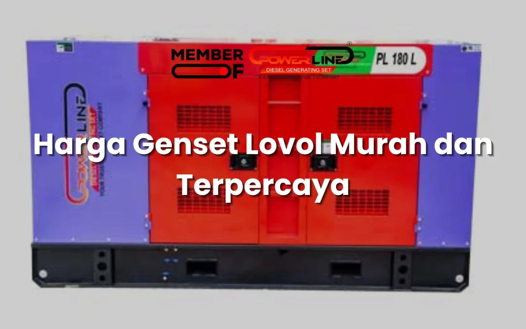 Harga Genset Lovol Murah dan Terpercaya