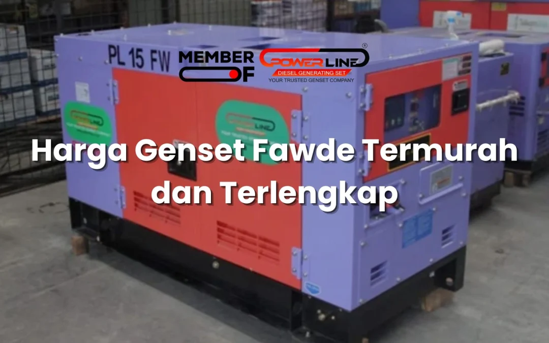 Harga Genset Fawde Termurah dan Terlengkap