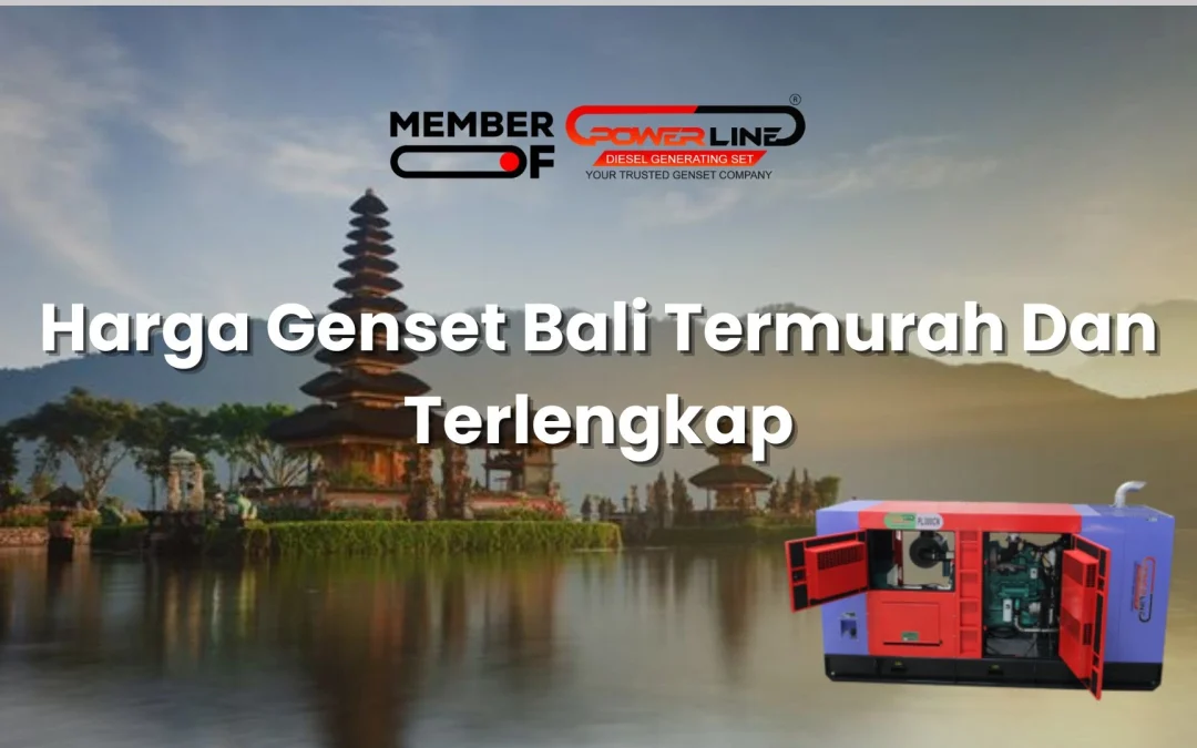 Harga Genset Bali Termurah Dan Terlengkap