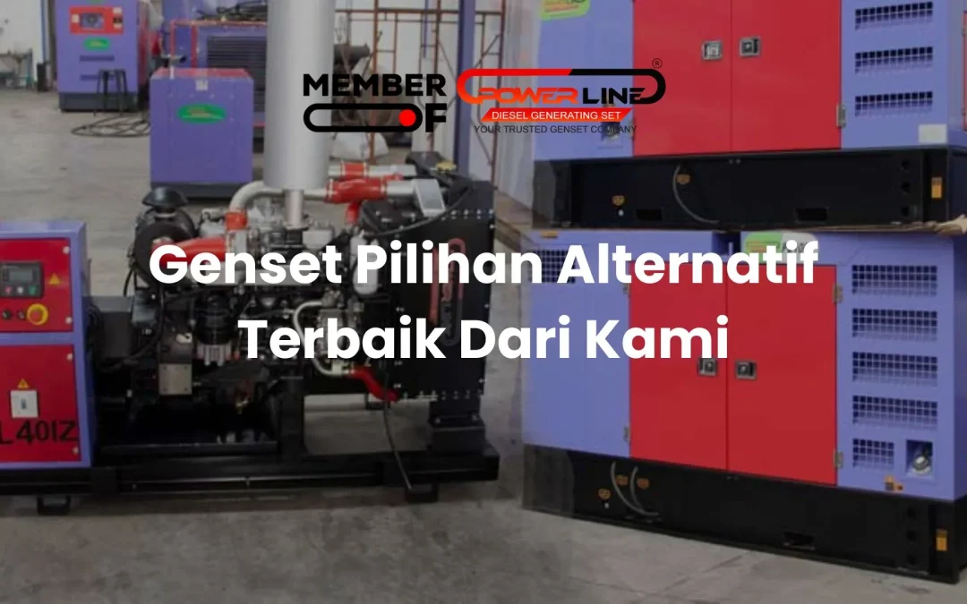 Genset Pilihan Alternatif Terbaik Dari Kami