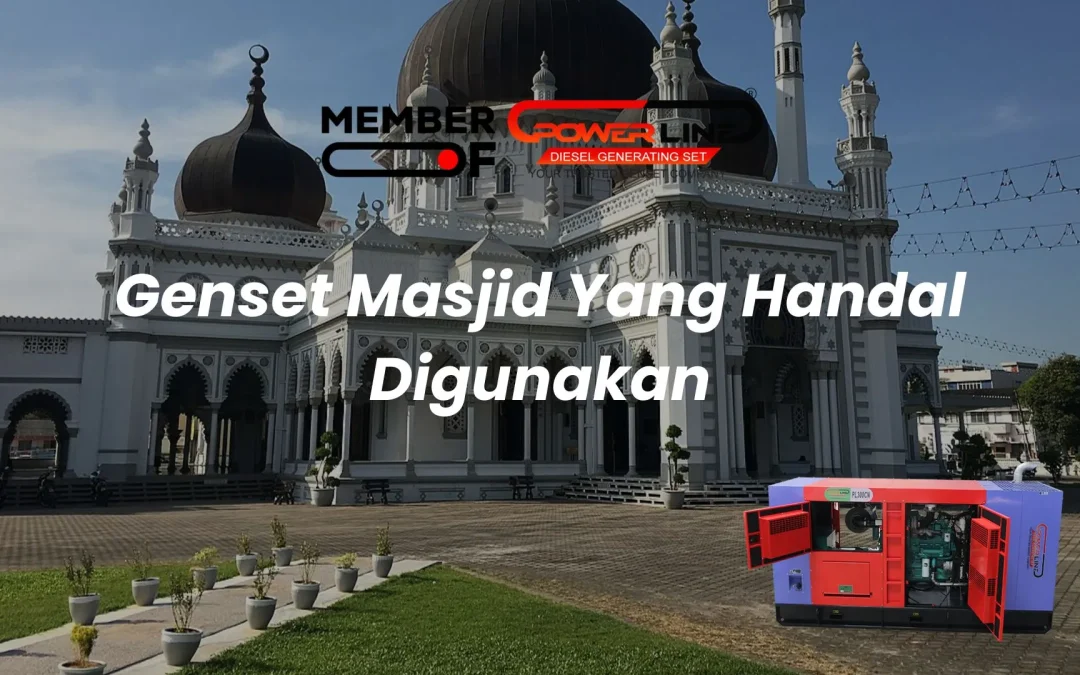 Genset Masjid Yang Handal Digunakan