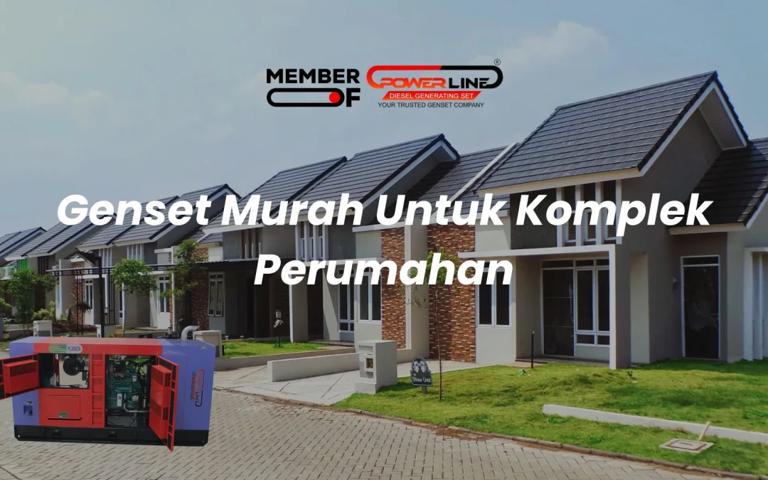 Genset Murah Untuk Komplek Perumahan