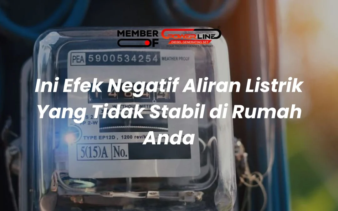 Ini Efek Negatif Aliran Listrik Yang Tidak Stabil di Rumah Anda