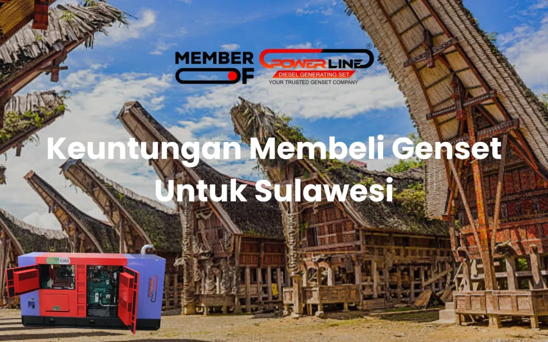 Keuntungan Membeli Genset Untuk Sulawesi