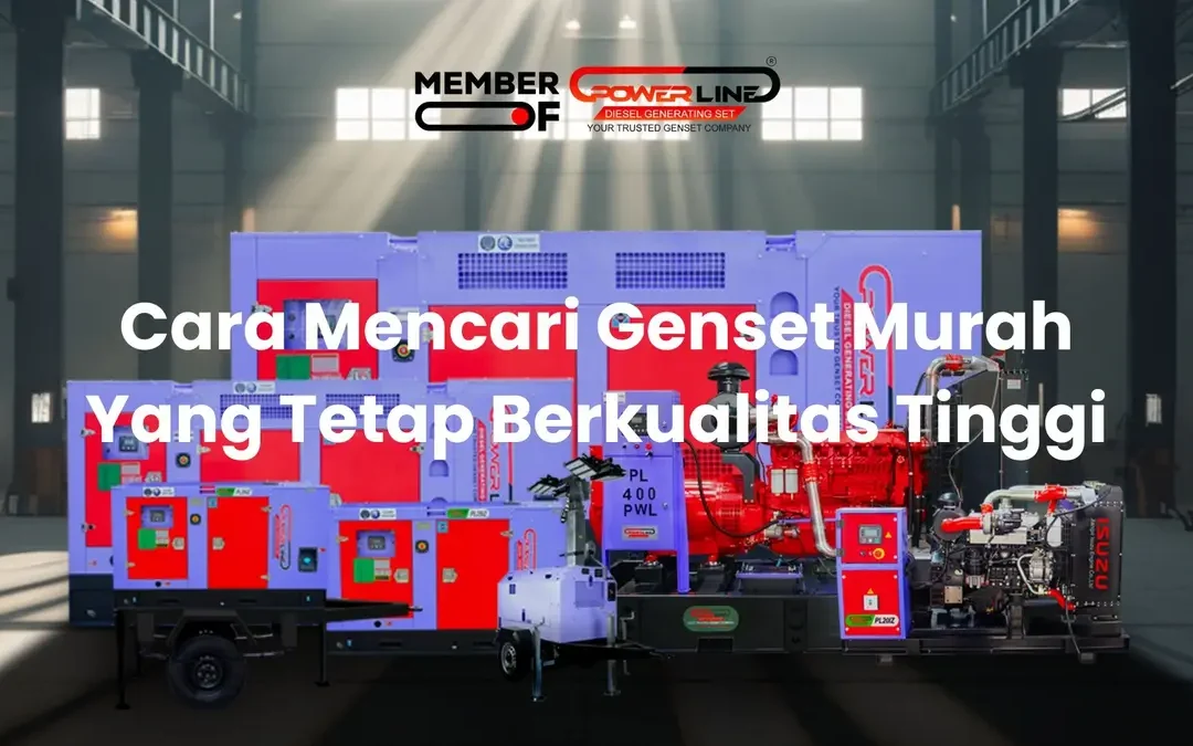 Cara Mencari Genset Murah Yang Tetap Berkualitas Tinggi