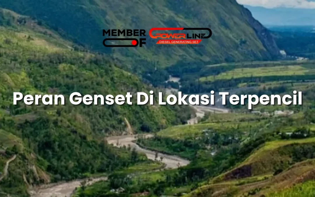Peran Genset Di Lokasi Terpencil