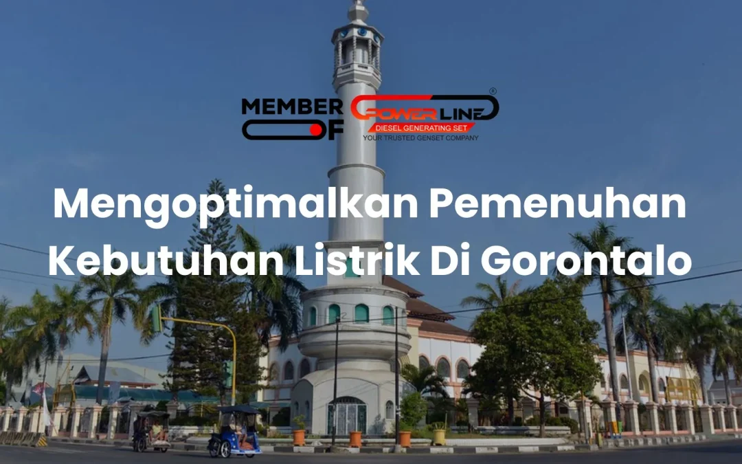 Mengoptimalkan Pemenuhan Kebutuhan Listrik Di Gorontalo