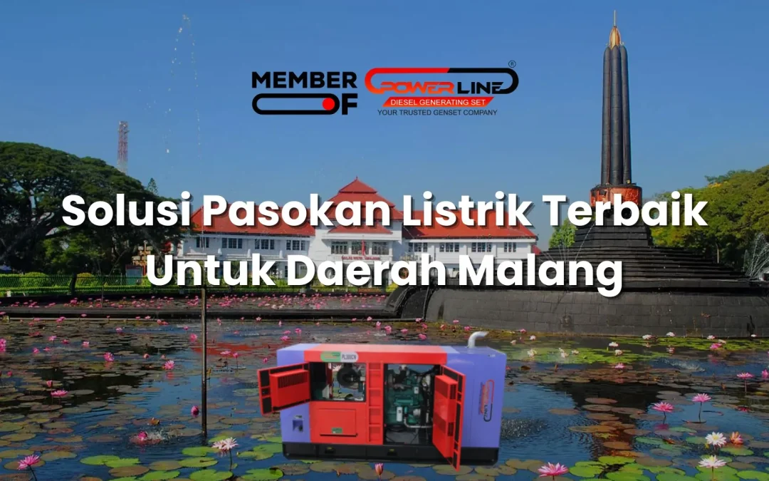 Solusi Pasokan Listrik Terbaik Untuk Daerah Malang