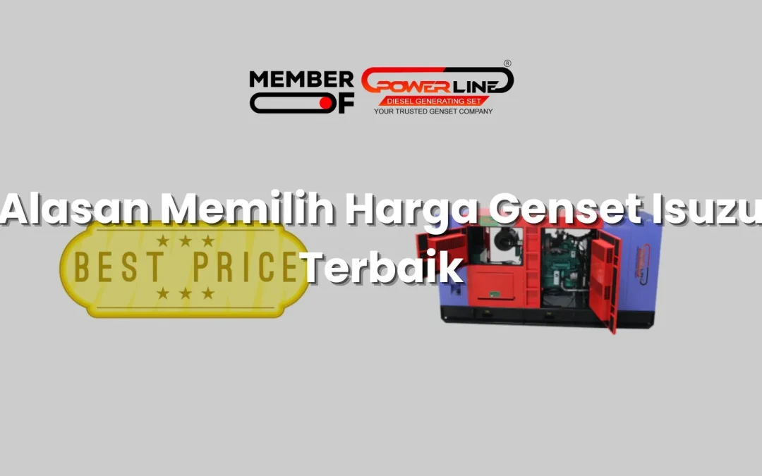Alasan Memilih Harga Genset Isuzu Terbaik