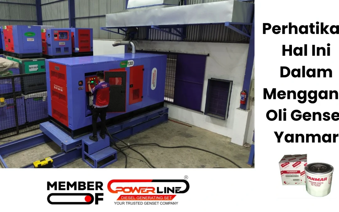 Perhatikan Hal Ini Dalam Mengganti Oli Genset Yanmar